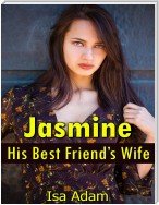 Jasmine, His Best Friendâs Wife