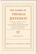 The Papers of Thomas Jefferson, Volume 37