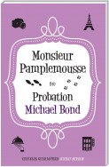 Monsieur Pamplemousse on Probation