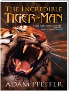 The Incredible Tiger-Man