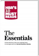 HBR'S 10 Must Reads: The Essentials