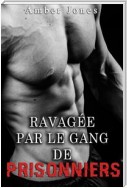 Ravagée par le Gang de Prisonniers TOME 2