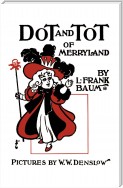 Dot and Tot of Merryland