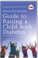 American Diabetes Association Guide to Raising a Child with Diabetes