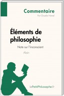 Éléments de philosophie d'Alain - Note sur l'inconscient (Commentaire)