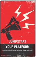 Jumpstart Your Platform