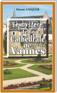 Le mystère de la Cathédrale de Vannes