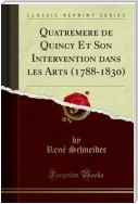 Quatremere de Quincy Et Son Intervention dans les Arts (1788-1830)