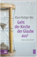 Geht der Kirche der Glaube aus?