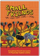 Small Friends and other stories and poems