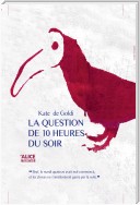 La question de 10 heures du soir