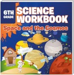 6th Grade Science Workbook: Space and the Cosmos