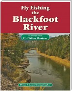 Fly Fishing the Blackfoot River
