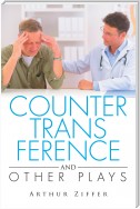 Countertransference and Other Plays