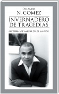 Invernadero De Tragedias