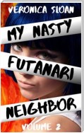 My Nasty Futanari Neighbor - Volume 2