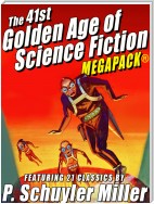 The 41st Golden Age of Science Fiction MEGAPACK®: P. Schuyler Miller (Vol. 1)