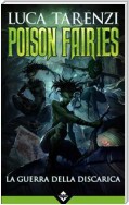 Poison Fairies - La Guerra della Discarica