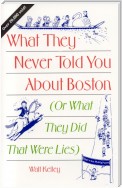 What They Never Told You About Boston