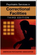 Psychiatric Services in Jails and Prisons