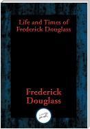 Life and Times of Frederick Douglass