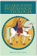 Aclaraciones Escatologicas De La Teologia