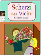 Scherzi dei Vicini