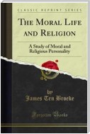 The Moral Life and Religion