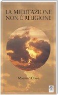 La Meditazione non è religione