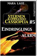 Sternenkommando Cassiopeia 5: Eindringlingsalarm