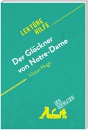 Der Glöckner von Notre-Dame von Victor Hugo (Lektürehilfe)