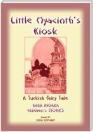 LITTLE HYACINTH’S KIOSK - A Turkish Fairy Tale
