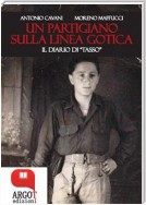 Un partigiano sulla Linea Gotica. Il diario di "Tasso"