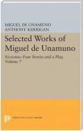 Selected Works of Miguel de Unamuno, Volume 7
