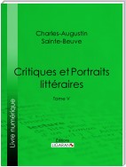 Critiques et Portraits littéraires