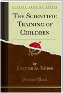 The Scientific Training of Children