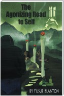 The Agonizing Road to Self