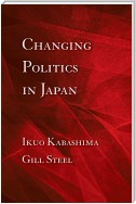 Changing Politics in Japan