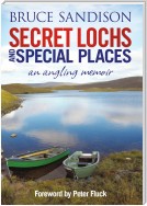 Secret Lochs and Special Places