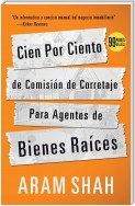 Cien Por Ciento de Comisión de Corretaje Para Agentes de Bienes  Raíces