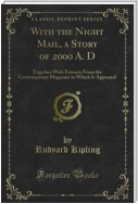 With the Night Mail, a Story of 2000 A. D
