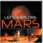 Let's Explore Mars (Solar System)