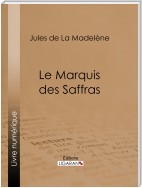 Le Marquis des Saffras