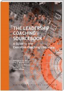 The Leadership Coaching Sourcebook: A Guide to the Executive Coaching Literature
