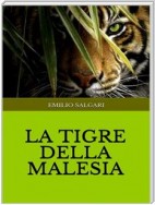 La tigre della Malesia