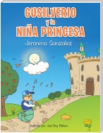 Gusilverio Y La Niña Princesa