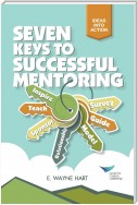 Seven Keys to Successful Mentoring