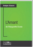 L'Amant de Marguerite Duras (Analyse approfondie)