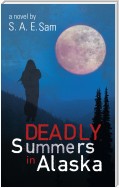 Deadly Summers in Alaska