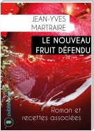 Le nouveau fruit défendu